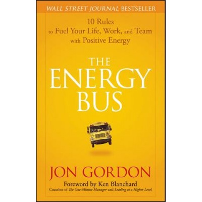 The Energy Bus - Jon Gordon