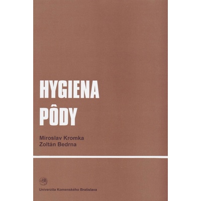 Hygiena pôdy - Miroslav Kromka