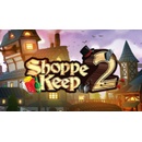 Shoppe Keep 2
