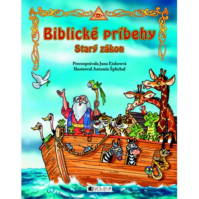 Biblické príbehy - Starý zákon - Jana Eislerová
