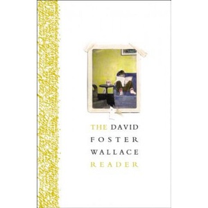 David Foster Wallace Reader | David Foster Wallace (2015)