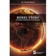 Konec všeho - Astrofyzikální povídání - Katie Mack