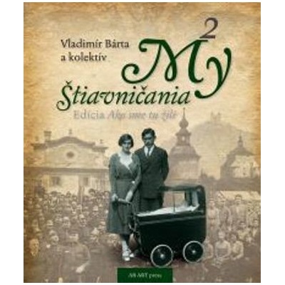 My Štiavničania 2