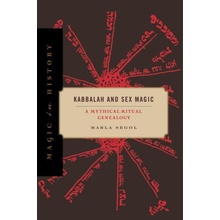 Kabbalah and Sex Magic: A Mythical-Ritual Genealogy Segol MarlaPaperback