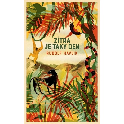 Zítra je taky den - Rudolf Havlík