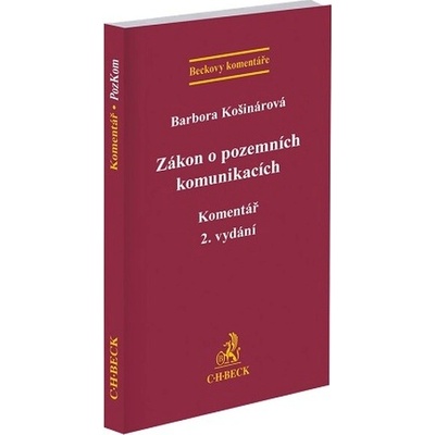 Zákon o pozemních komunikacích. Komentář (2. vydání) - Barbora Košinárová