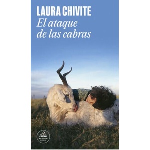 El Ataque de Las Cabras / Attack of the Goats | Chivite, Laura (ISBN: 9788439744474)