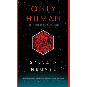 Only Human | Sylvain Neuvel (ISBN: 9780399180132)
