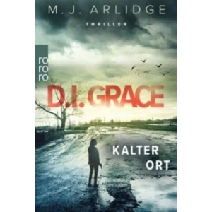 D. I. Helen Grace: Kalter Ort | Matthew J. Arlidge, Karen Witthuhn (ISBN: 9783499271526)