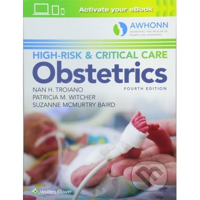 AWHONN's High-Risk & Critical Care Obstetrics Troiano Nan H. Paperback