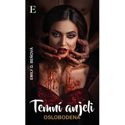 Temní anjeli - Oslobodená Kniha