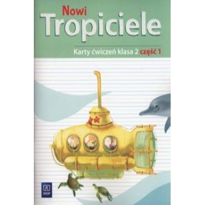 Nowi tropiciele 2 Karty ćwiczeń część 1