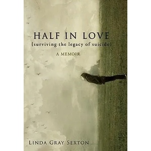 Half in Love | Linda Gray Sexton (ISBN: 9781582437996)