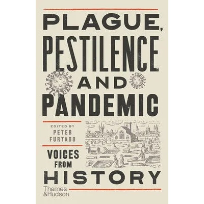 Plague, Pestilence and Pandemic | Peter Furtado