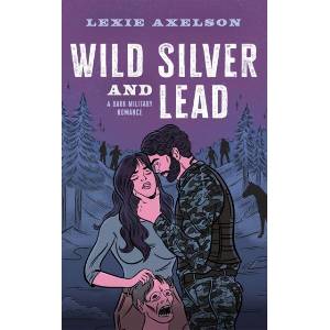 Wild Silver and Lead (ISBN: 9781662540431)