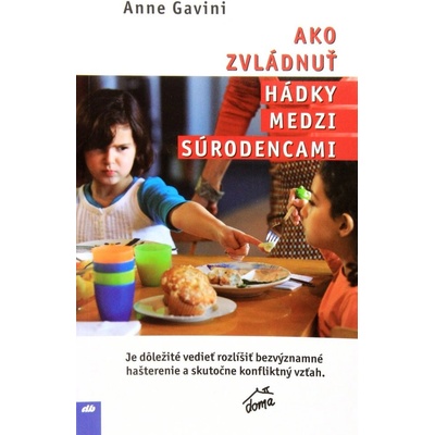 Ako zvládnuť hádky medzi súrodencami