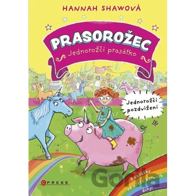 Prasorožec – Jednorožčí pozdvižení - Hannah Shawová