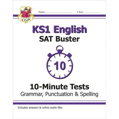 "KS1 English SAT Buster 10-Minute Tests: Grammar, Punctuation & Spelling (for the 2022 tests)" - "" ("CGP Books")(Paperback / softback) – Hledejceny.cz