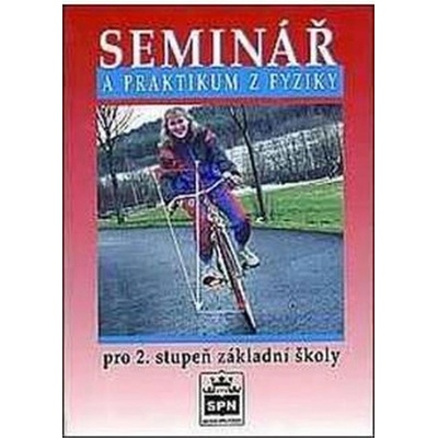 Seminář a praktikum z fyziky pro 2. stupeň Z 9788072351589