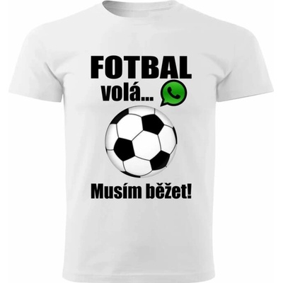 dětské tričko Fotbal volá musím běžet bílé