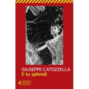 E tu splendi | Giuseppe Catozzella (2020)