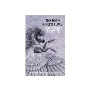High King's Tomb | Kristen Britain (ISBN: 9780575099890)