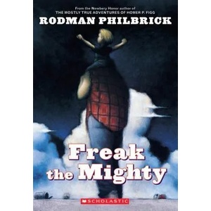 Freak the Mighty (Scholastic Gold) | Rodman Philbrick (ISBN: 9780439286060)