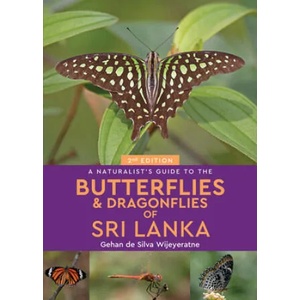 Naturalist's Guide to the Butterflies of Sri Lanka (2nd edition) | Gehan de Silva Wijeyeratne (ISBN: 9781912081899)