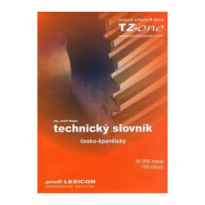 TECHNICKÝ SLOVNÍK ČESKO-ŠPANĚLSKÝ - Josef Heger