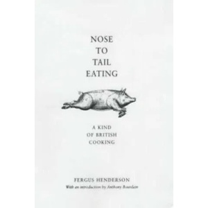 Nose to Tail Eating (2004)