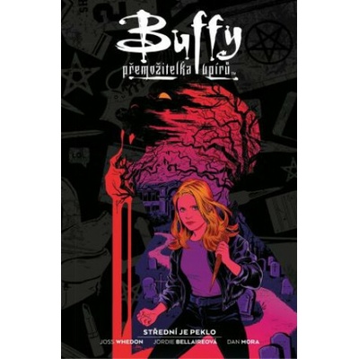 Buffy, přemožitelka upírů 1 - Střední je peklo - Joss Whedon
