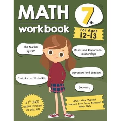 Math Workbook Grade 7 (Ages 12-13): A 7th Grade Math Workbook For Learning Aligns With National Common Core Math Skills (Tuebaah)