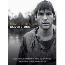 Chasing The Light - Oliver Stone