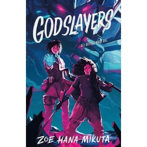 Godslayers (ISBN: 9781250878908)