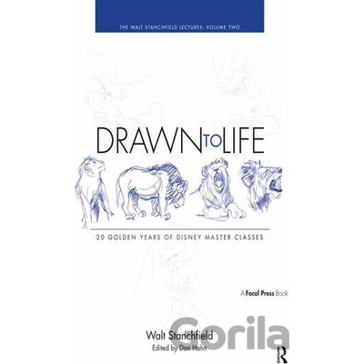Drawn to Life: 20 Golden Years of Disney Master Classes 2 - Walt Stanchfield, Don Hahn