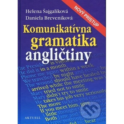 Komunikatívna gramatika angličtiny - Helena Šajgalíková, Daniela Breveníková