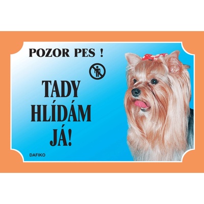 Dafiko Tabulka Tady hlídám! Jorkšírský teriér 1 ks