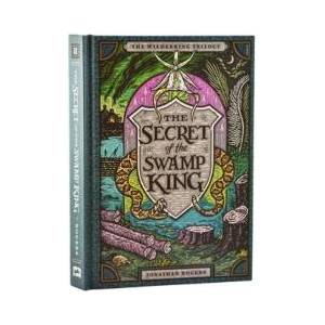 The Secret of the Swamp King (ISBN: 9781951872274)