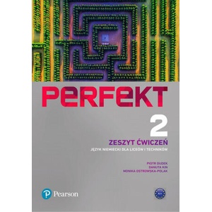 Perfekt 2 Zeszyt ćwiczeń | Piotr Dudek, Danuta Kin, Monika Ostrowska-Polak (ISBN: 9788378826217)