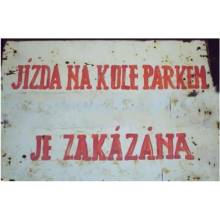 Jízda na kole parkem je zakázaná - ceduľa 30cm x 20cm Plechová tabuľa