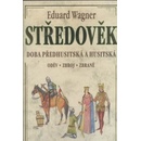 Knihy Středověk - Eduard Wagner
