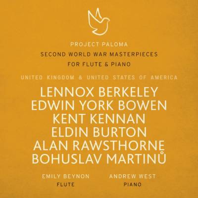 Emily Beynon & Andrew West - PROJECT PALOMA 5 UNITED KINGDOM & UNITED STATES OF AMERICA: SECOND WORLD WAR MASTERPIECES FOR FLUTE AND PIANO CD