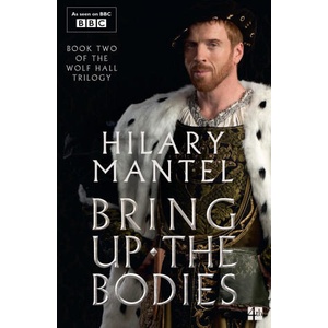 Bring Up the Bodies | Hilary Mantel (ISBN: 9780008749576)