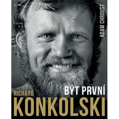 Richard Konkolski Být první