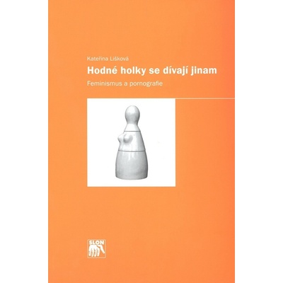 Hodné holky se dívají jinam, Feminismus a pornografie