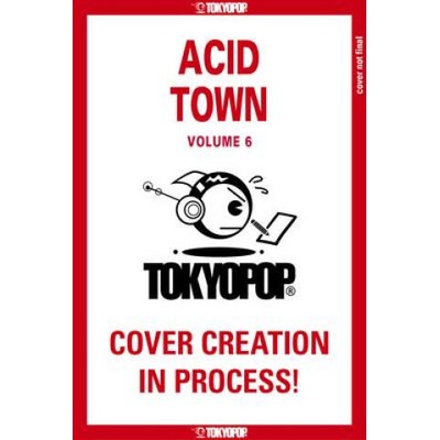 Acid Town, Volume 6