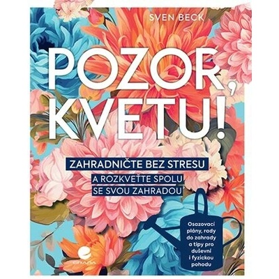 Pozor, kvetu! - Sven Beck