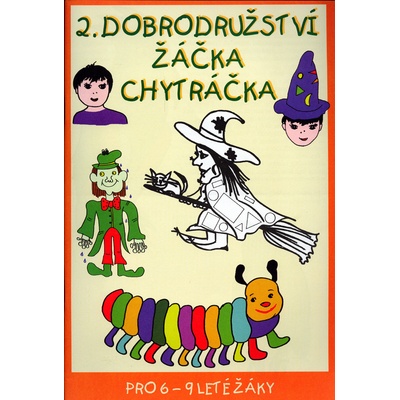 2. dobrodružství žáčka Chytráčka