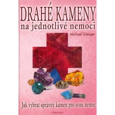 Drahé kameny na jednotlivé nemoci