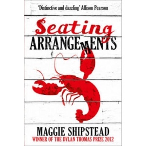 Seating Arrangements | Maggie Shipstead (ISBN: 9780007467730)